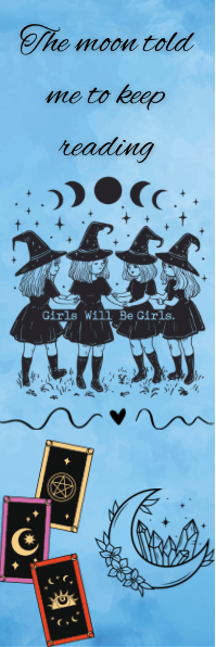 The Moon Told Me to Keep Reading - Witches Bookmark