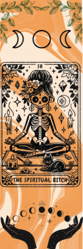 The Spiritual Bitch - Tarot Bookmark