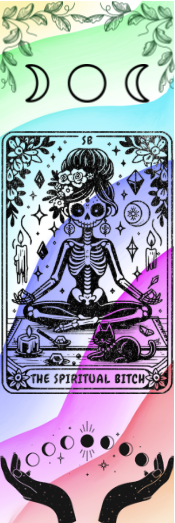 The Spiritual Bitch - Tarot Bookmark