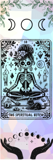 The Spiritual Bitch - Tarot Bookmark