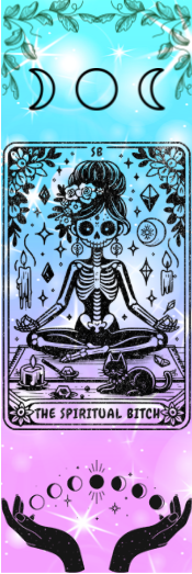The Spiritual Bitch - Tarot Bookmark