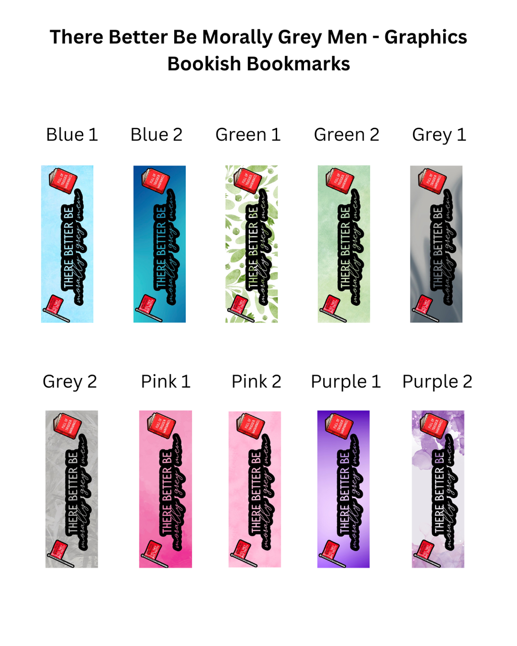 There Better Be Morally Grey Men Bookmark - With Graphics