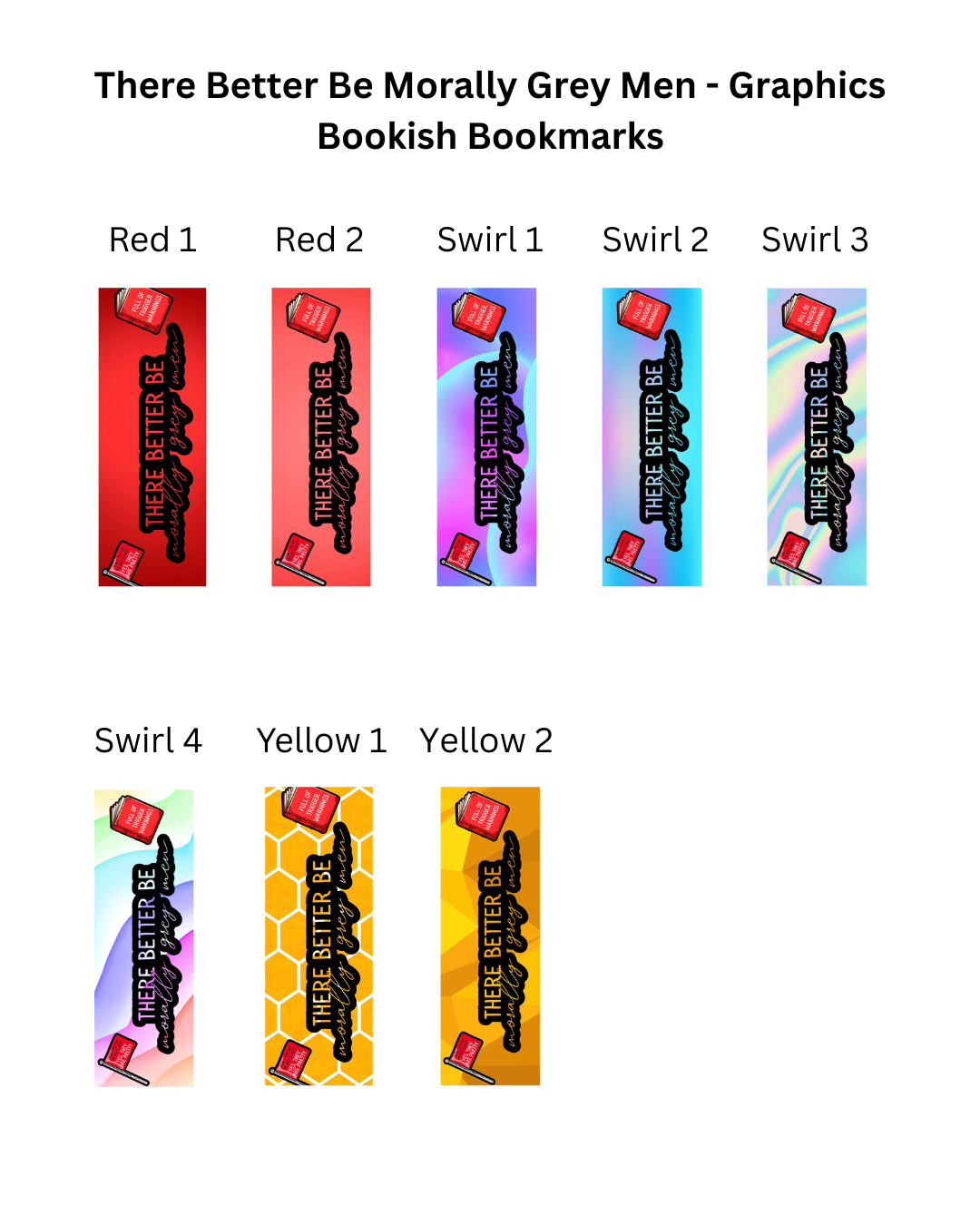 There Better Be Morally Grey Men Bookmark - With Graphics