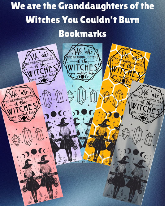 We Are the Granddaughters of the Witches You Couldn't Burn Bookmark