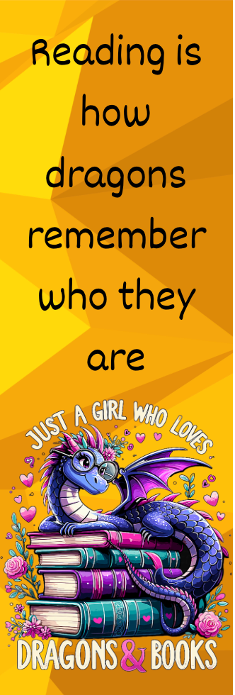 Just a Girl Who Loves Dragons & Books - Bookmark