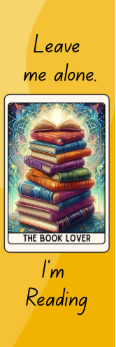 Leave Me Alone.  I'm Reading - The Book Lover Bookmark