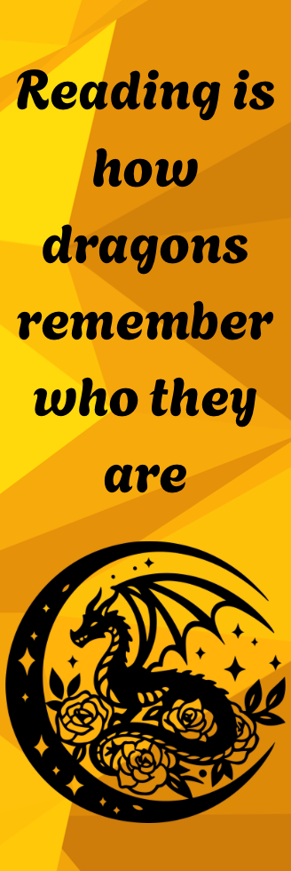 Reading is How Dragons Remember Who They Are - Bookmark