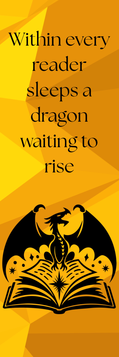 Within Every Reader Sleeps a Dragon Waiting to Rise - Bookmark