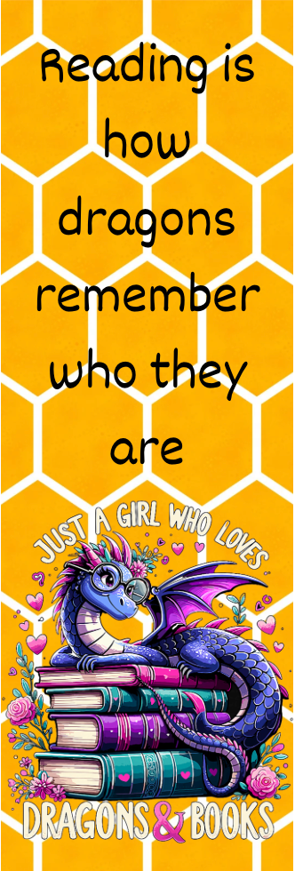 Just a Girl Who Loves Dragons & Books - Bookmark