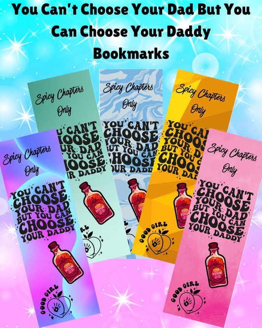 Spicy Chapters Only - You Can't Choose Your Dad But You Can Choose Your Daddy Bookmark